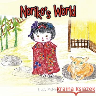 Noriko\'s World Trudy McNair 9781665738651