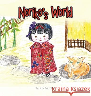 Noriko\'s World Trudy McNair 9781665738668