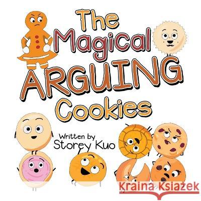 The Magical Arguing Cookies Storey Kuo 9781665738880 Archway Publishing