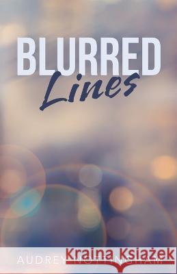 Blurred Lines Audrey Nottingham   9781665740845