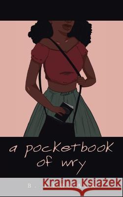 A Pocketbook of Wry B Germain   9781665741248 Archway Publishing