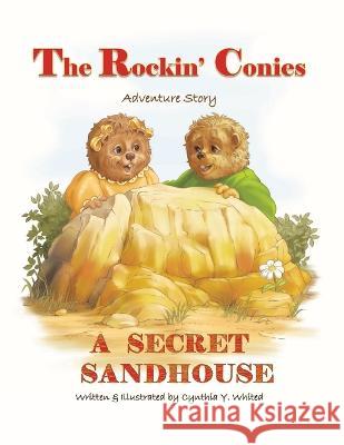 The Rockin' Conies: A Secret Sandhouse Cynthia Y Whited   9781665743648