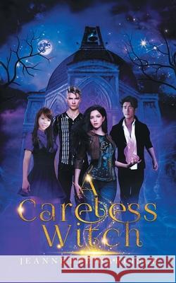 A Careless Witch Jeannette Carlisle 9781665761161