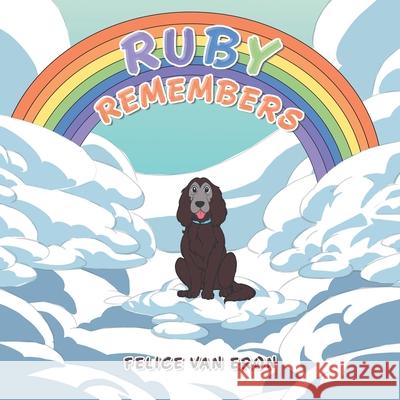 Ruby Remembers Felice Va 9781665763417 Archway Publishing