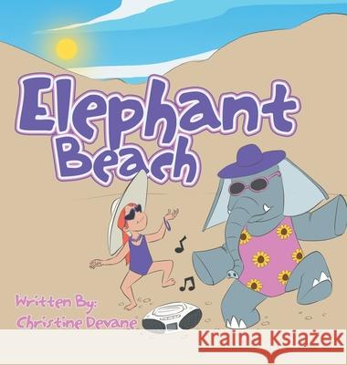 Elephant Beach Christine Devane 9781665765756 Archway Publishing
