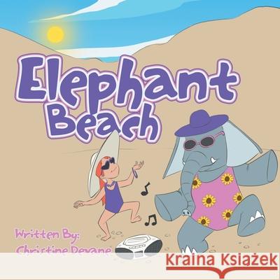 Elephant Beach Christine Devane 9781665765763 Archway Publishing