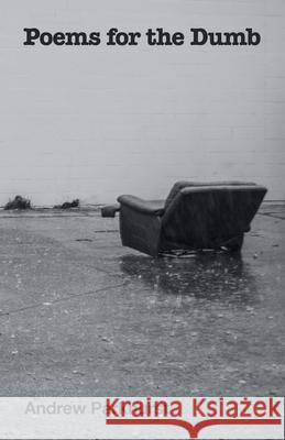 Poems for the Dumb Andrew Parkhurst 9781665776592