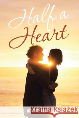 Half A Heart Derante Wilkins 9781665779548 Archway Publishing