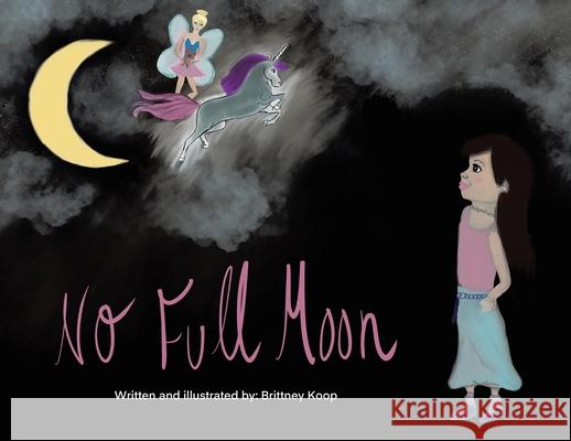 No Full Moon Brittney Koop 9781665782326