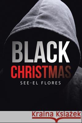 Black Christmas See-El Flores 9781665782791