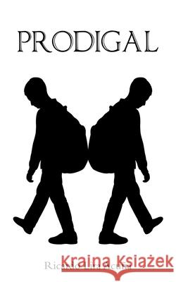 Prodigal Ricardo Lira Acu?a 9781665784252 Archway Publishing