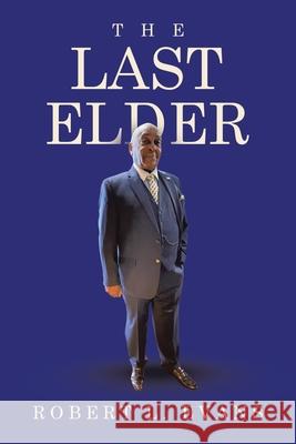 The Last Elder Robert Evans 9781665789875