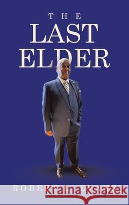 The Last Elder Robert Evans 9781665789899