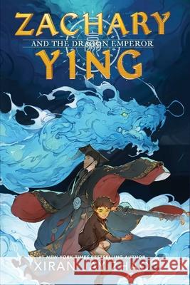 Zachary Ying and the Dragon Emperor Xiran Jay Zhao 9781665900706 Margaret K. McElderry Books