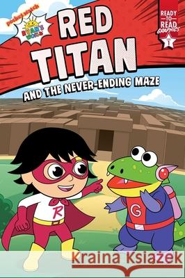 Red Titan and the Never-Ending Maze: Ready-To-Read Graphics Level 1 Ryan Kaji Shane L. Johnson 9781665901826