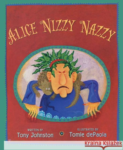 Alice Nizzy Nazzy Tony Johnston Tomie dePaola 9781665904292