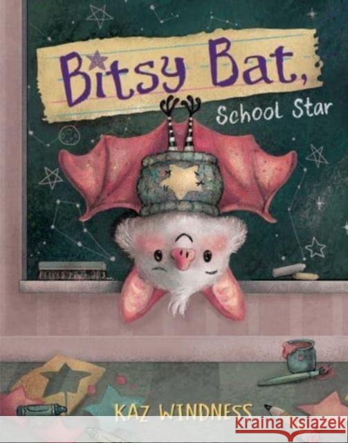 Bitsy Bat, School Star Kaz Windness Kaz Windness 9781665905053 Simon & Schuster