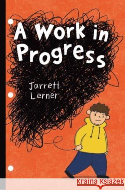 A Work in Progress Jarrett Lerner 9781665905169 Simon & Schuster