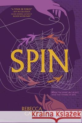 Spin Rebecca Caprara 9781665906203 Atheneum Books for Young Readers