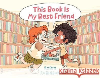 This Book Is My Best Friend Robin Robinson Robin Robinson 9781665906814