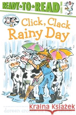 Click, Clack Rainy Day/Ready-To-Read Level 2 Doreen Cronin Betsy Lewin 9781665911153 Simon Spotlight