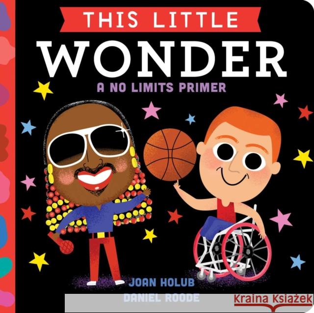 This Little Wonder: A No-Limits Primer Joan Holub Daniel Roode 9781665912068 Little Simon