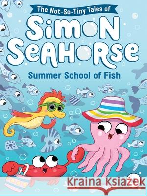 Summer School of Fish Reef, Cora 9781665912105 Little Simon