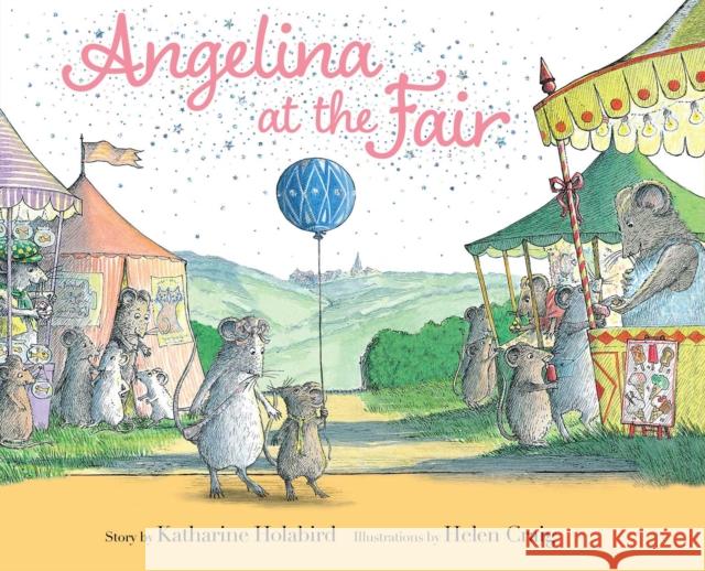 Angelina at the Fair KATHARINE HOLABIRD 9781665912839