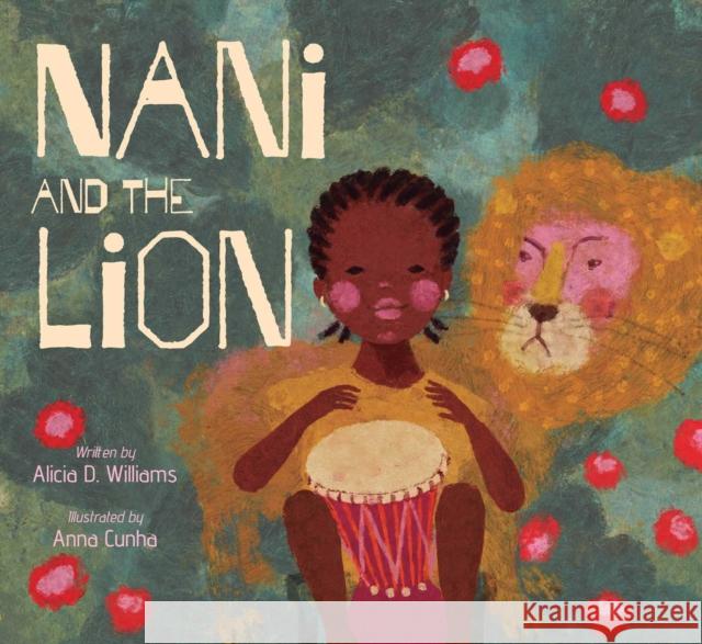 Nani and the Lion Alicia D. Williams 9781665914222 Atheneum Books