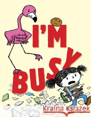 I'm Busy Michael Ian Black Debbie Ridpath Ohi 9781665915243 Simon & Schuster Books for Young Readers
