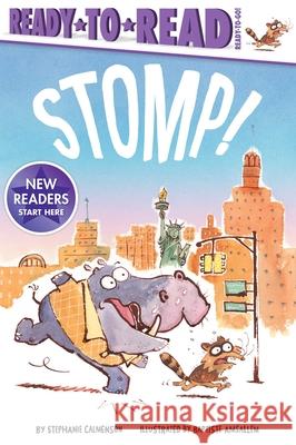 Stomp!: Ready-To-Read Ready-To-Go! Calmenson, Stephanie 9781665916592