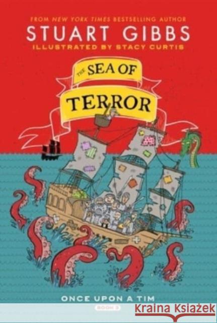 The Sea of Terror Stuart Gibbs Stacy Curtis 9781665917445