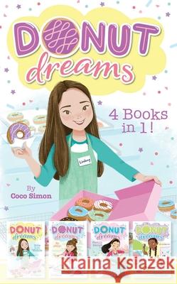 Donut Dreams 4 Books in 1!: Hole in the Middle; So Jelly!; Family Recipe; Donut for Your Thoughts Simon, Coco 9781665918428