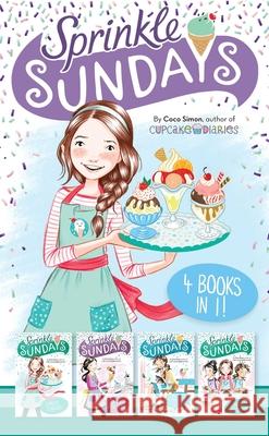 Sprinkle Sundays 4 Books in 1!: Sunday Sundaes; Cracks in the Cone; The Purr-Fect Scoop; Ice Cream Sandwiched Coco Simon 9781665918435 Simon Spotlight