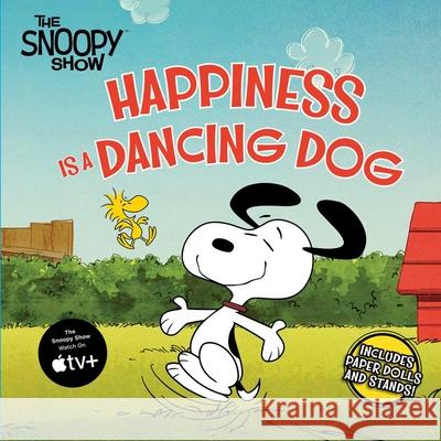 Happiness Is a Dancing Dog Charles M. Schulz Patty Michaels 9781665920216 Simon Spotlight