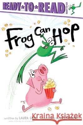 Frog Can Hop: Ready-To-Read Ready-To-Go! Laura Gehl Fred Blunt 9781665920438 Simon Spotlight