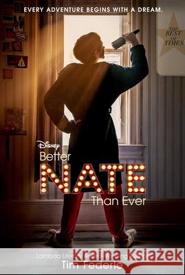 Better Nate Than Ever Tim Federle 9781665920841 Simon & Schuster Books for Young Readers