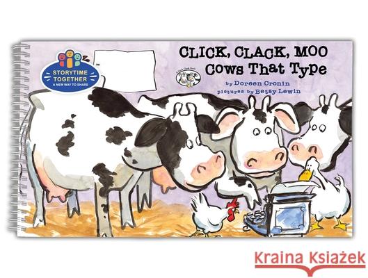 Click, Clack, Moo: Cows That Type (Storytime Together Edition) Doreen Cronin Betsy Lewin 9781665921589 Little Simon