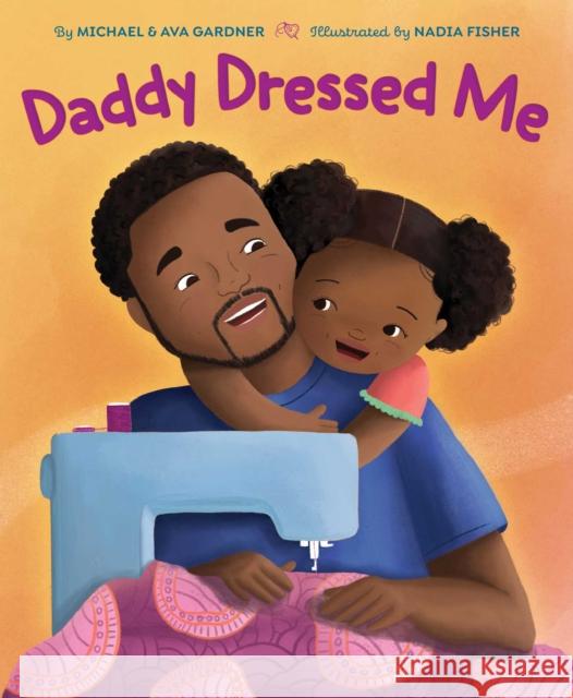 Daddy Dressed Me Ava Gardner 9781665921954 Simon & Schuster