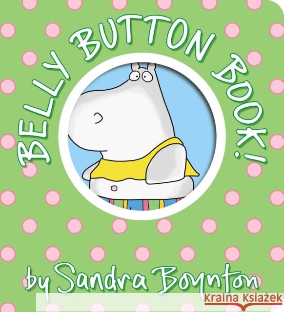 Belly Button Book! Sandra Boynton 9781665925051