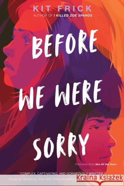 Before We Were Sorry Kit Frick Levente Szab 9781665925938 Margaret K. McElderry Books