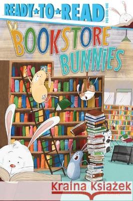 Bookstore Bunnies: Ready-To-Read Pre-Level 1 Eric Seltzer Tom Disbury 9781665927925 Simon Spotlight