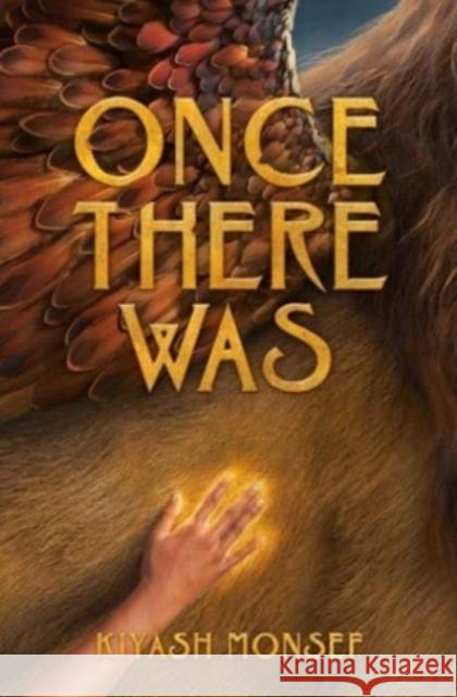 Once There Was Kiyash Monsef 9781665928502 Simon & Schuster Books for Young Readers