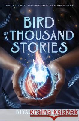 Bird of a Thousand Stories Kiyash Monsef 9781665928540 Simon & Schuster Books for Young Readers