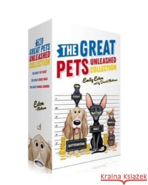 The Great Pets Unleashed Collection (Boxed Set): The Great Pet Heist; The Great Ghost Hoax; The Great Vandal Scandal Emily Ecton 9781665929431