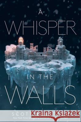 A Whisper in the Walls Scott Reintgen 9781665930475 Margaret K. McElderry Books
