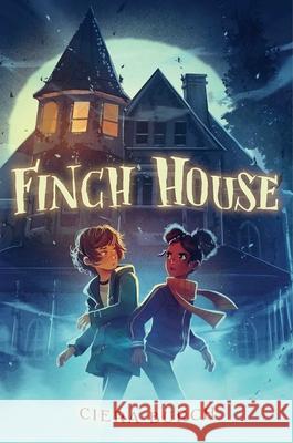 Finch House Ciera Burch 9781665930550 Margaret K. McElderry Books