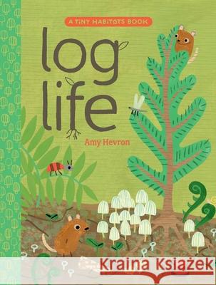 Log Life Amy Hevron 9781665934985 Simon & Schuster
