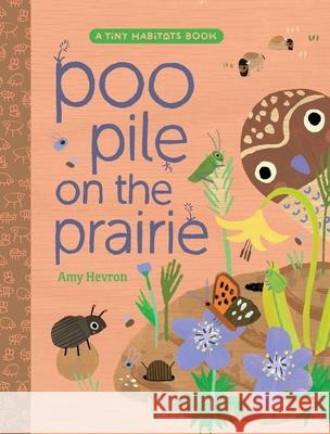 Poo Pile on the Prairie Amy Hevron Amy Hevron 9781665935029 Beach Lane Books
