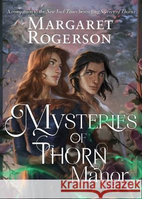 Mysteries of Thorn Manor Margaret Rogerson 9781665935616 Margaret K. McElderry Books